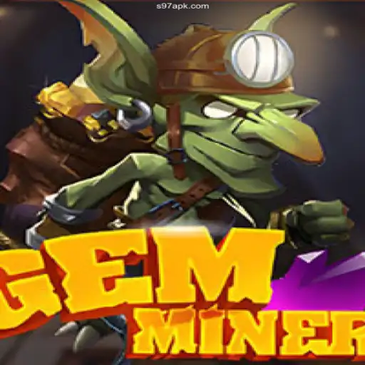 Discover the World of GemMiner: An Intriguing Game on S97⭐️ ONLINE PLATAFORMA OFICIAL S97.Com